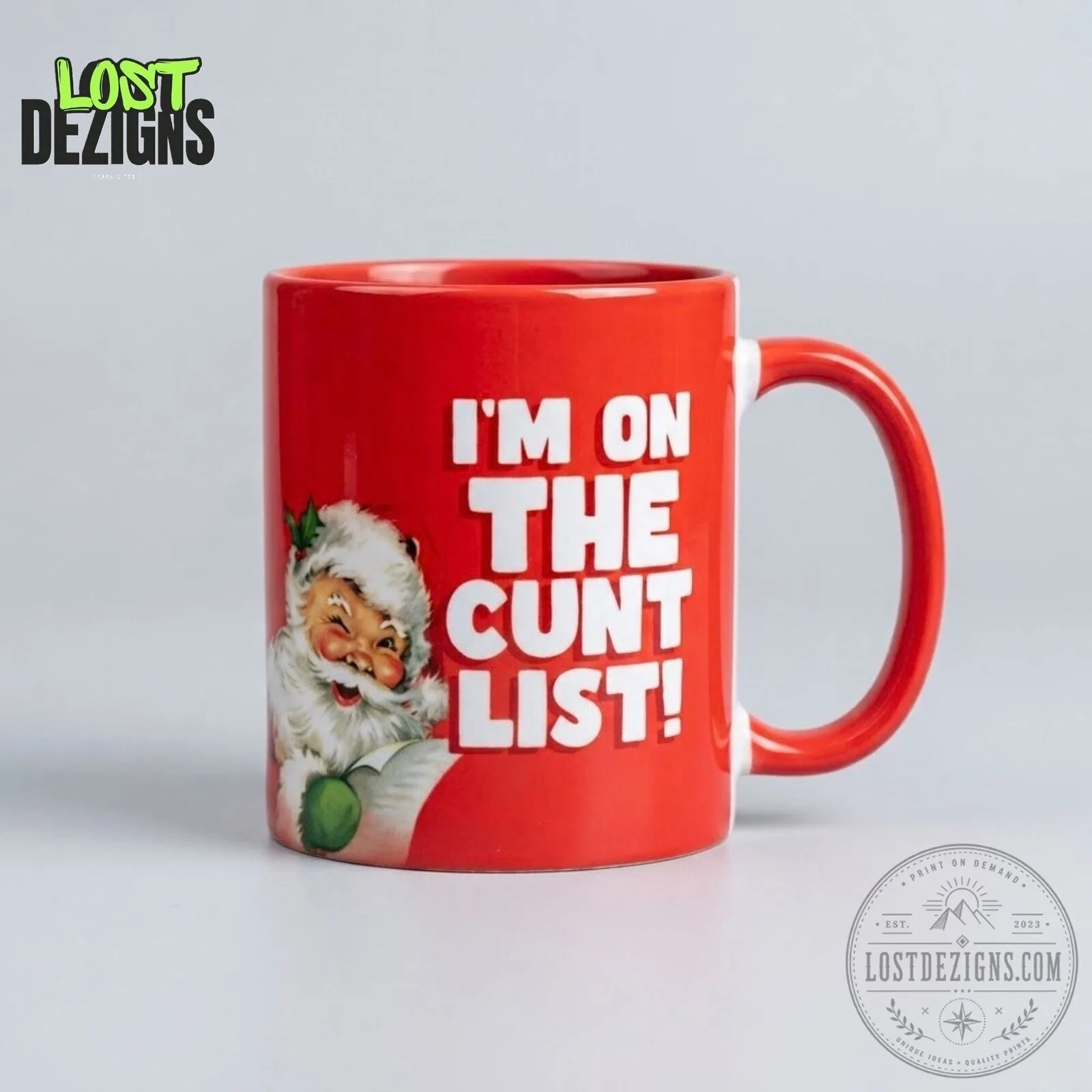 I'm On The Cunt List Funny Christmas Quote Mug 6 I